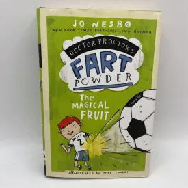 Doctor Proctor's Fart Power: The Magic Fruit (hardcover)