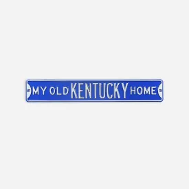 My Old Kentucky Home Street Sign