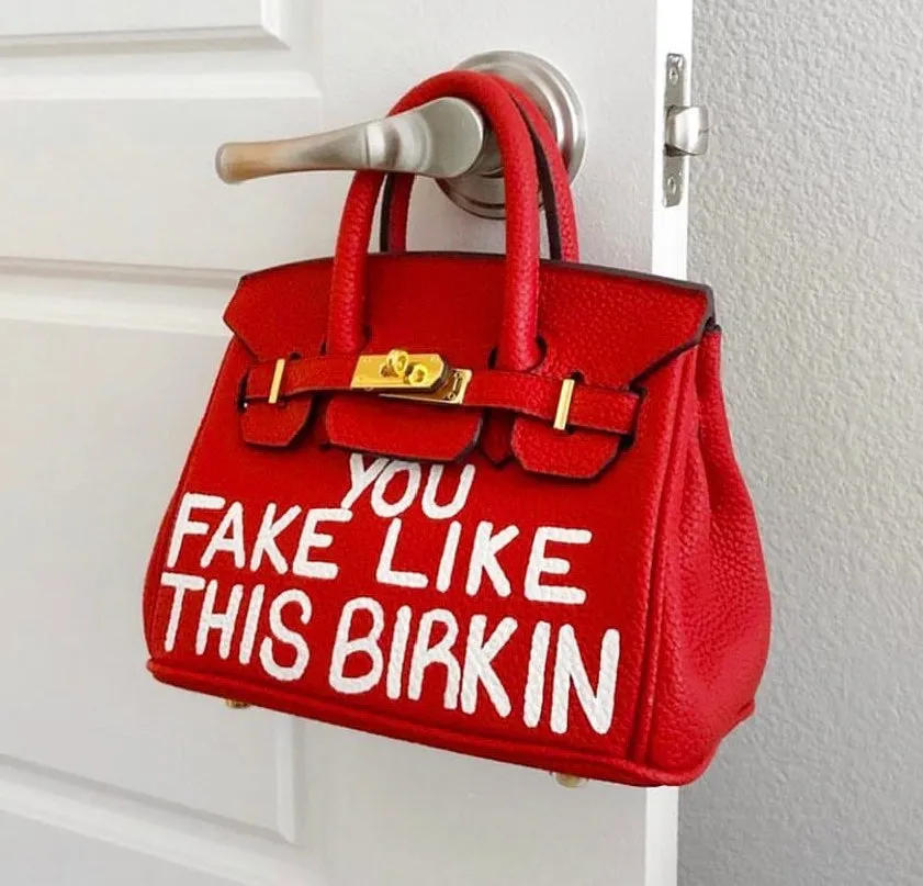 You Fake Like This Birkin - Custom Printed Graphic Bag